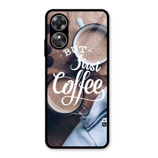 Just Coffee Glass Back Case for Oppo A17