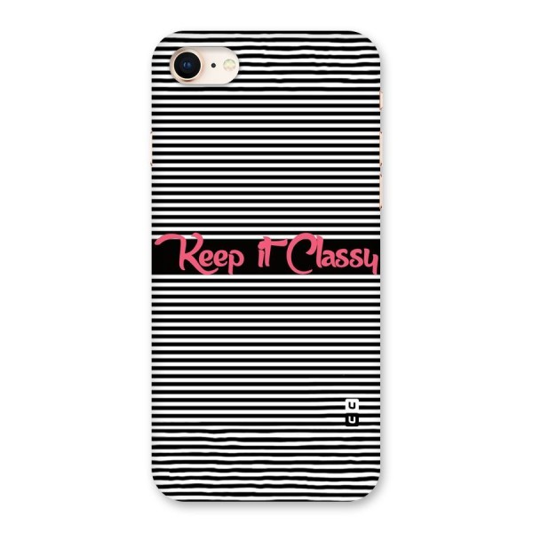 Keep It Classy Back Case for iPhone 8