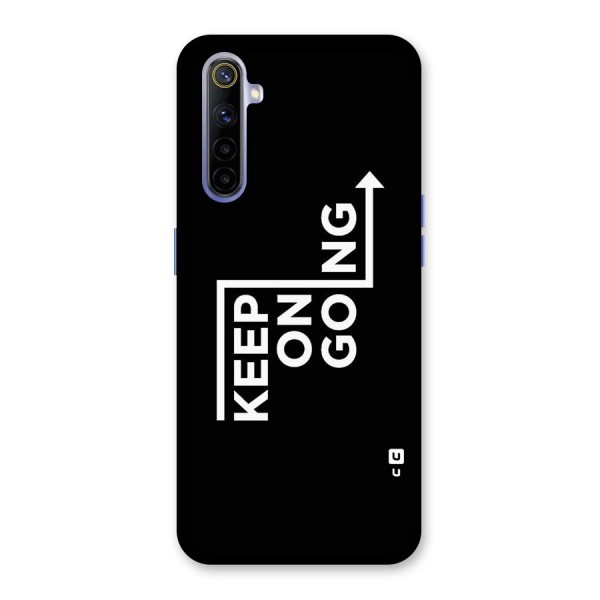 Keep On Going Back Case for Realme 6