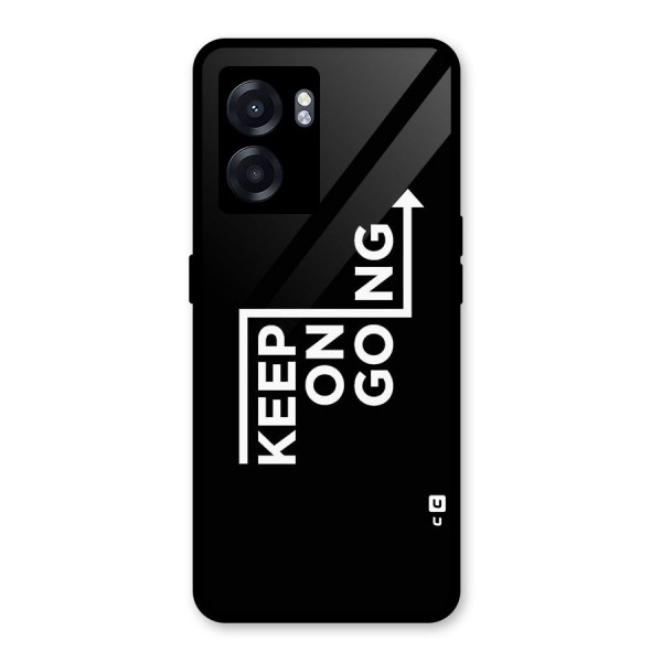 Keep On Going Glass Back Case for Oppo K10 (5G)