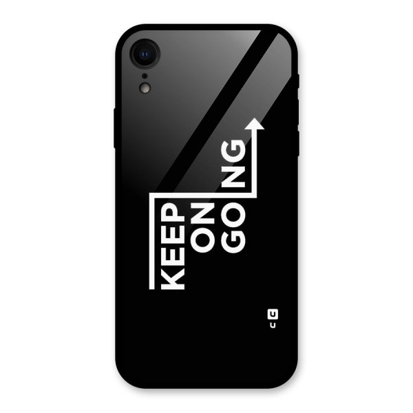 Keep On Going Glass Back Case for XR