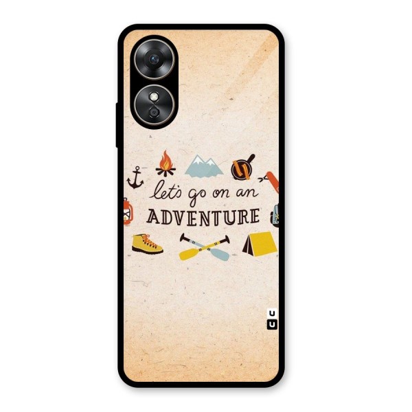 Lets Adventure Life Glass Back Case for Oppo A17