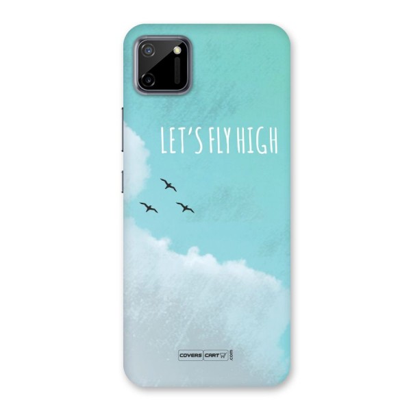 Lets Fly High Back Case for Realme C11