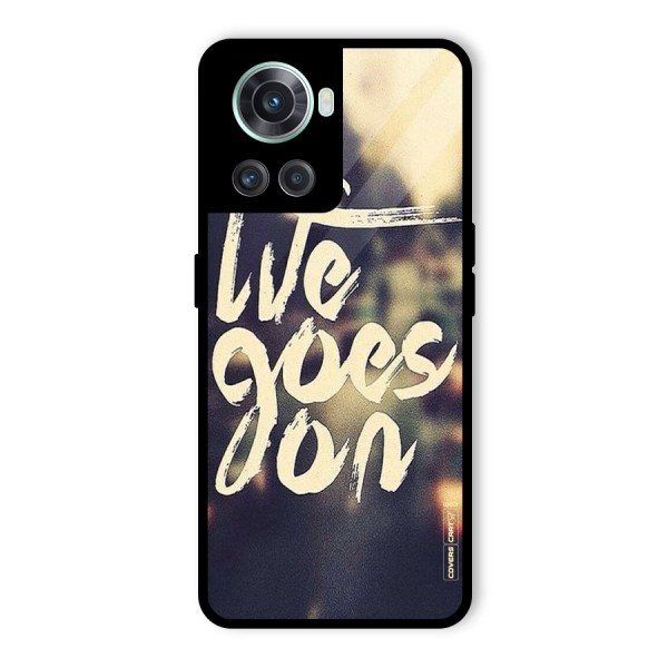 Life Goes On Glass Back Case for OnePlus 10R