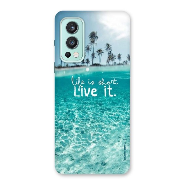 Life Is Short Back Case for OnePlus Nord 2 5G