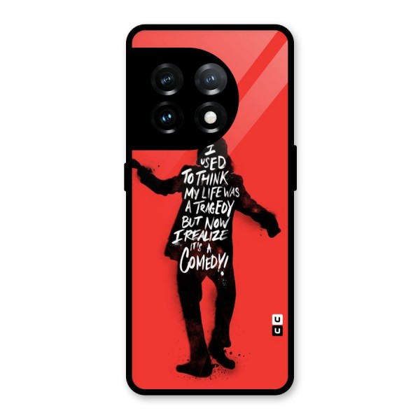 Life Tragedy Comedy Glass Back Case for OnePlus 11