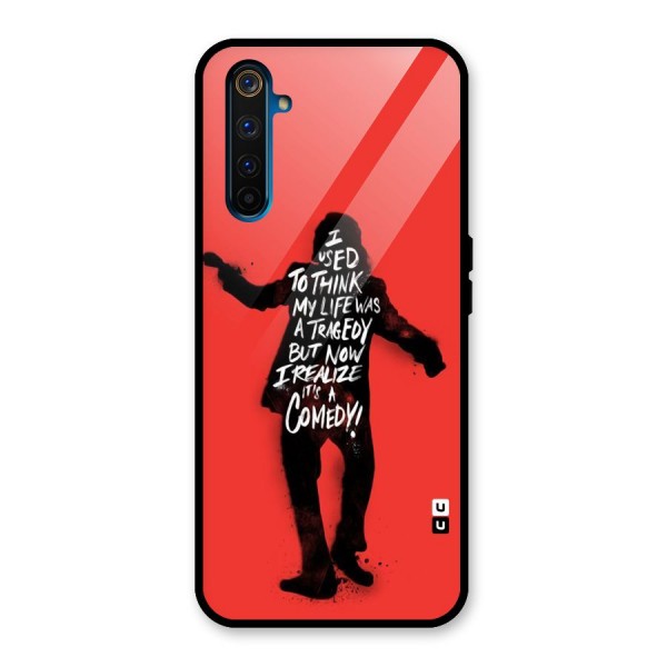 Life Tragedy Comedy Glass Back Case for Realme 6 Pro