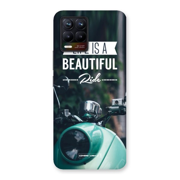 Life is a Beautiful Ride Back Case for Realme 8