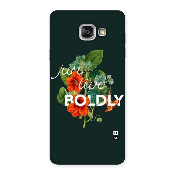 Live Boldly Back Case for Galaxy A7 2016