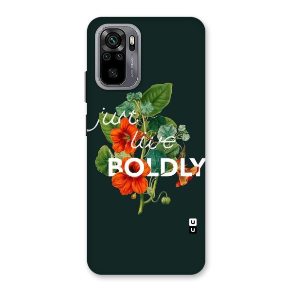 Live Boldly Back Case for Redmi Note 10