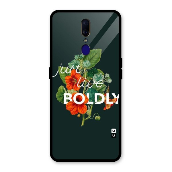 Live Boldly Glass Back Case for Oppo F11