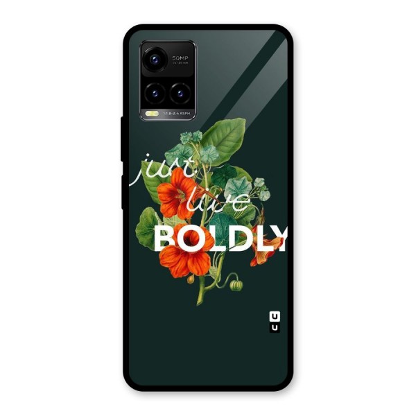 Live Boldly Glass Back Case for Vivo Y21G