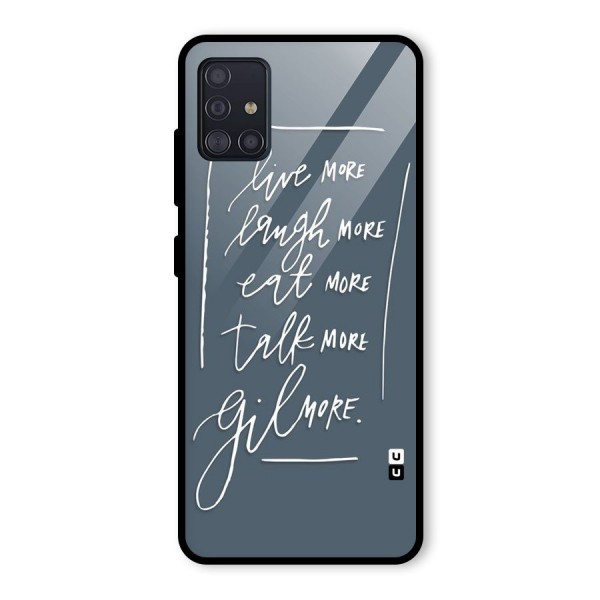 Live Laugh More Glass Back Case for Galaxy A51