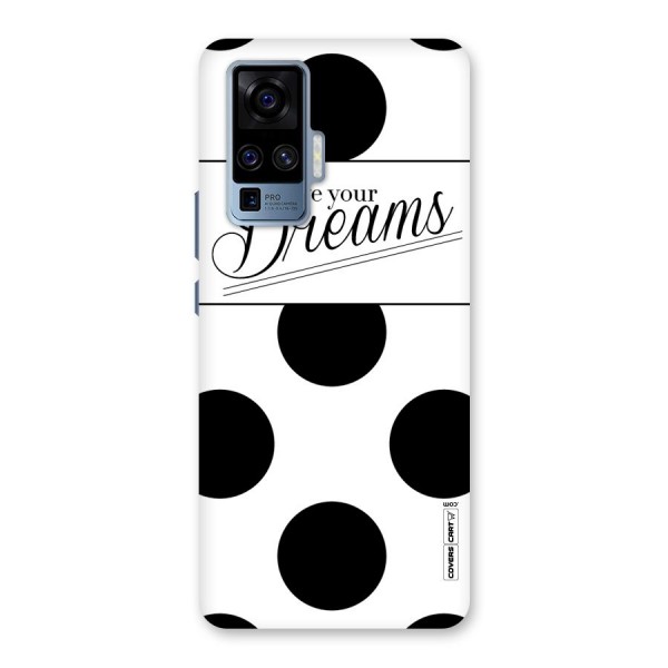 Live Your Dreams Back Case for Vivo X50 Pro