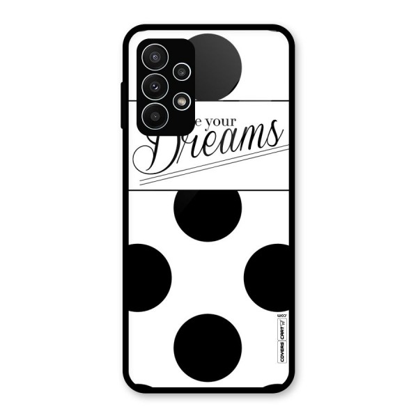 Live Your Dreams Glass Back Case for Galaxy A23