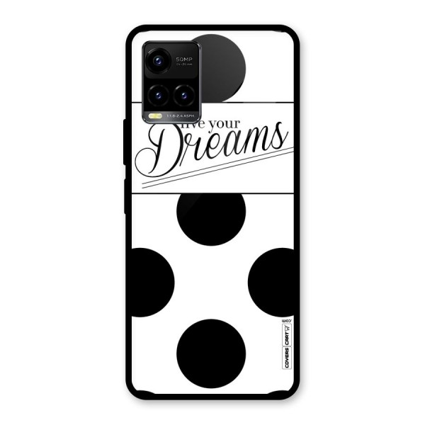 Live Your Dreams Glass Back Case for Vivo Y21 2021