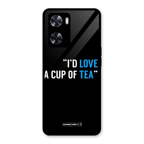 Love Tea Glass Back Case for Oppo A57 2022