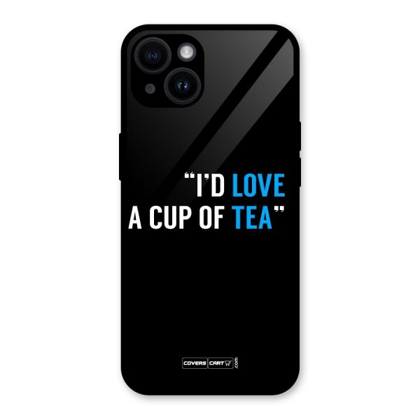 Love Tea Glass Back Case for iPhone 14