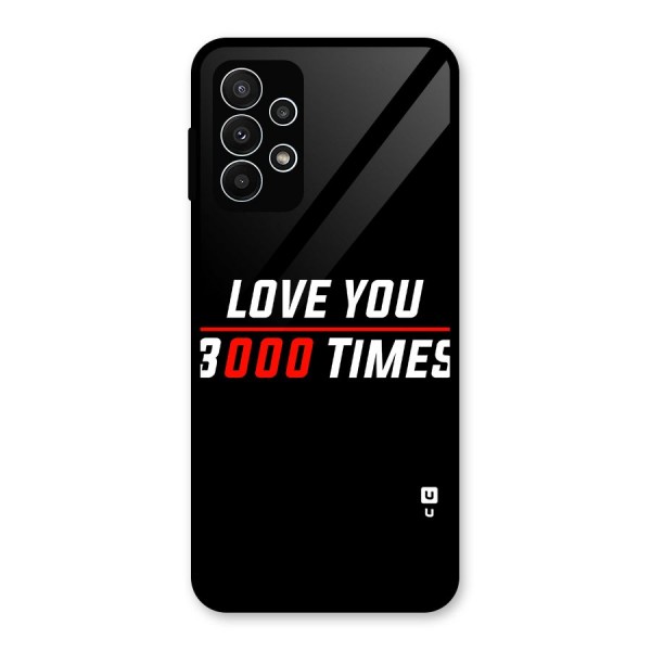 Love You 3000 Times Glass Back Case for Galaxy A23