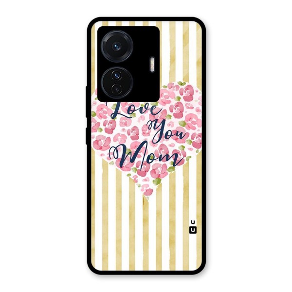 Love You Mom Glass Back Case for Vivo T1 Pro