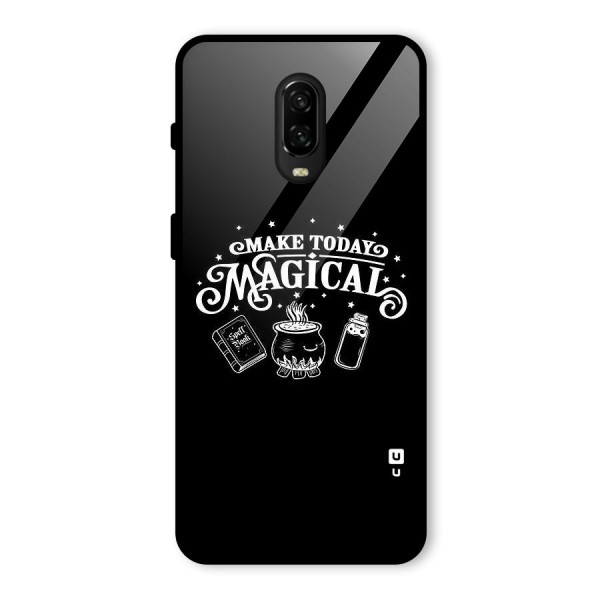 Make Today Magical Glass Back Case for OnePlus 6T