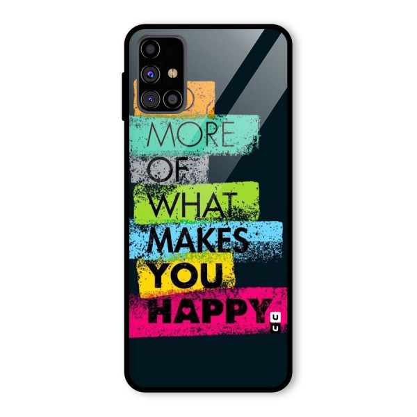 Makes You Happy Glass Back Case for Galaxy M31s