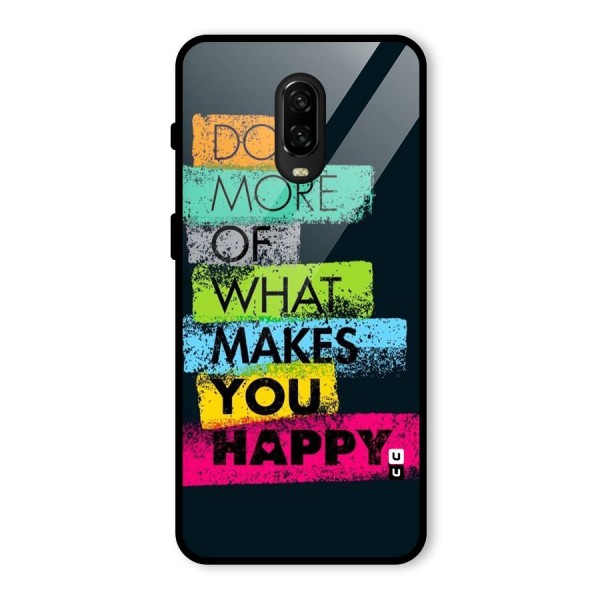 Makes You Happy Glass Back Case for OnePlus 6T