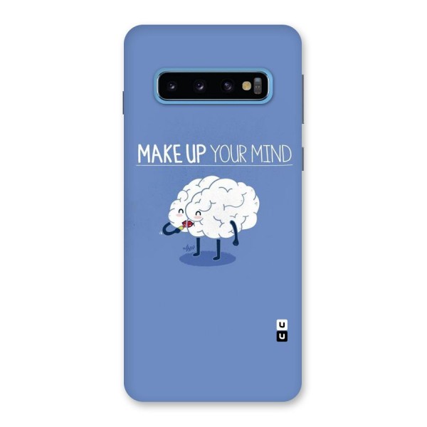 Makeup Your Mind Back Case for Galaxy S10