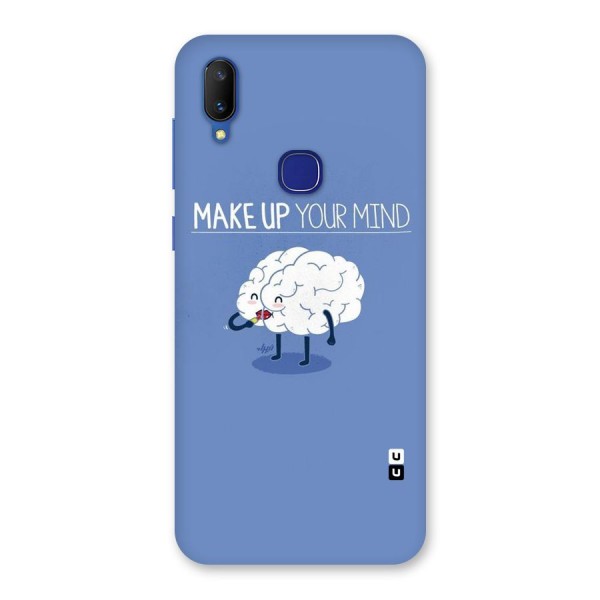 Makeup Your Mind Back Case for Vivo V11