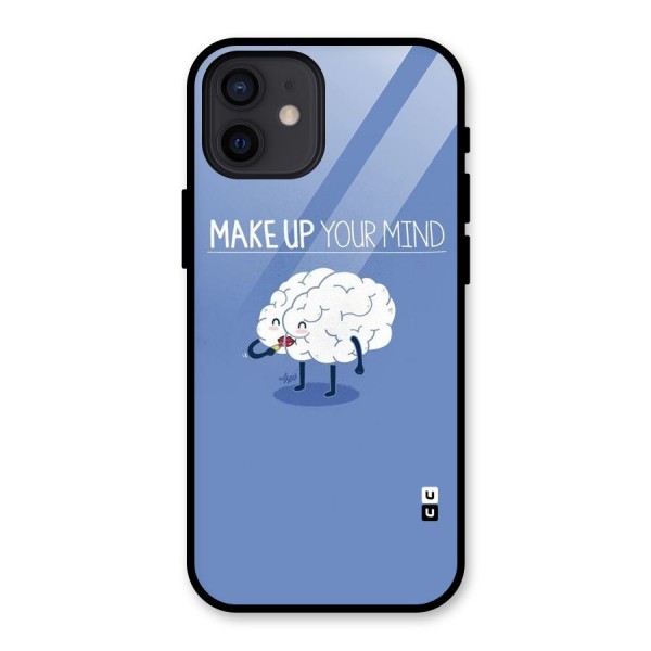 Makeup Your Mind Glass Back Case for iPhone 12