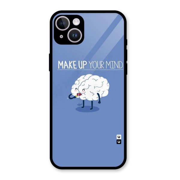 Makeup Your Mind Glass Back Case for iPhone 14 Plus