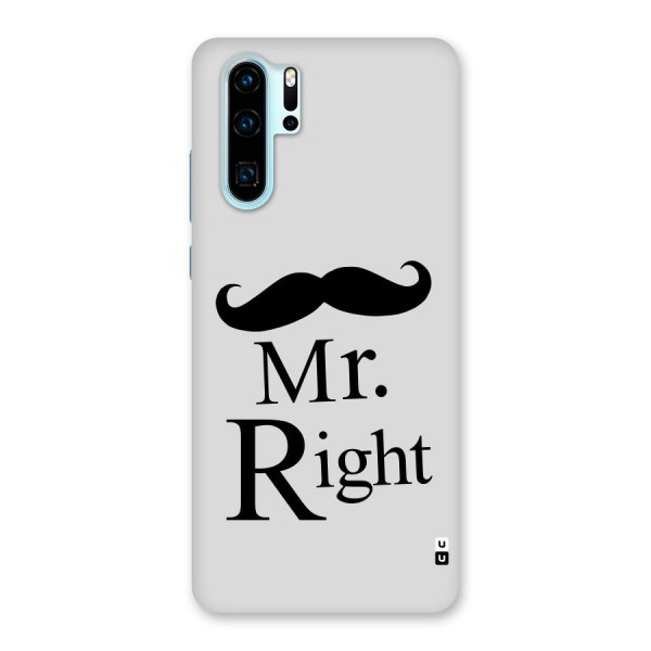 Mr. Right. Back Case for Huawei P30 Pro