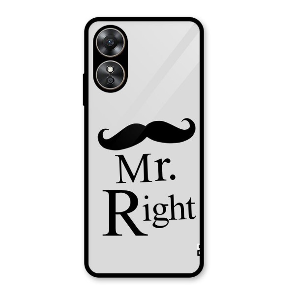 Mr. Right. Glass Back Case for Oppo A17