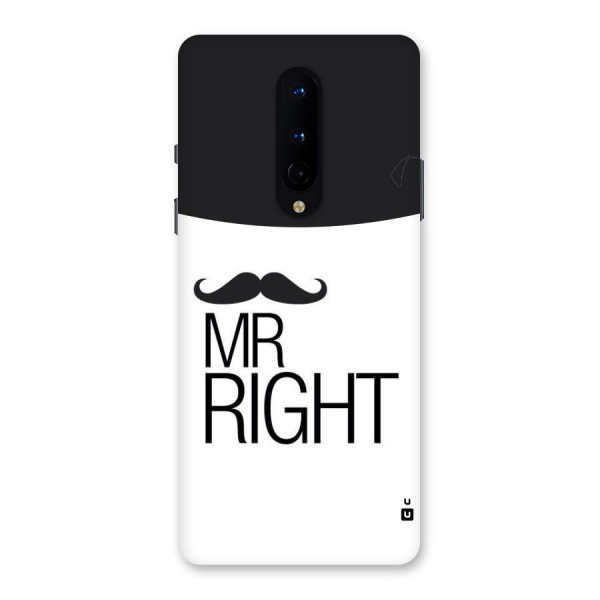 Mr. Right Moustache Back Case for OnePlus 8