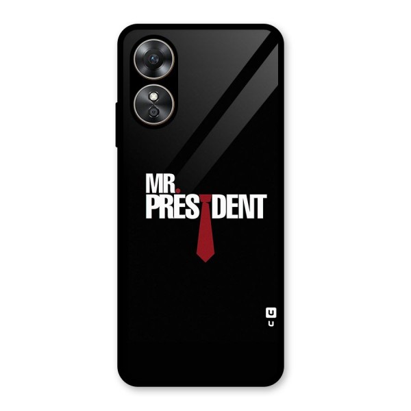 Mr President Glass Back Case for Oppo A17