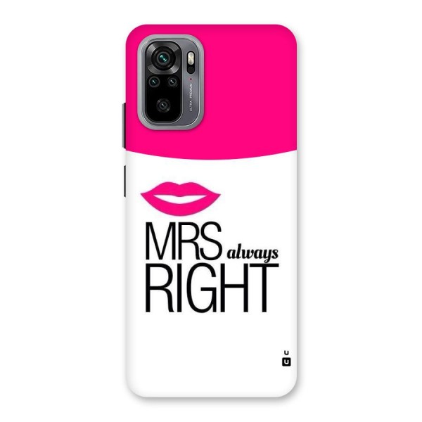 Mrs always right Back Case for Redmi Note 10