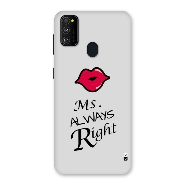 Ms. Always Right. Back Case for Galaxy M21