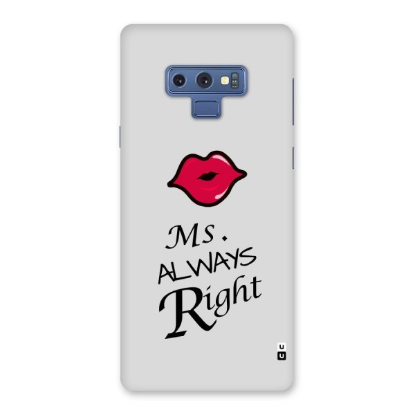 Ms. Always Right. Back Case for Galaxy Note 9