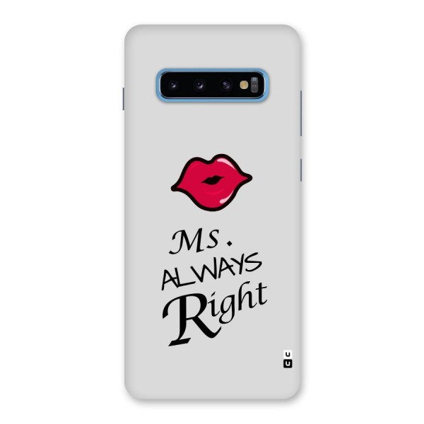 Ms. Always Right. Back Case for Galaxy S10 Plus