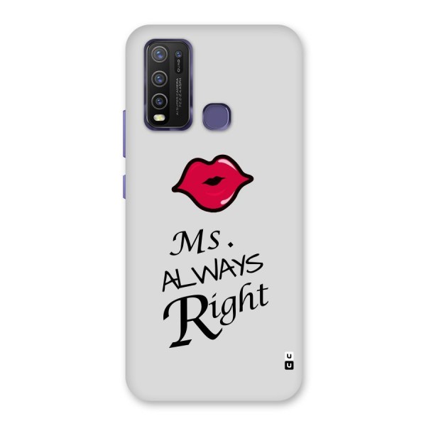 Ms. Always Right. Back Case for Vivo Y30