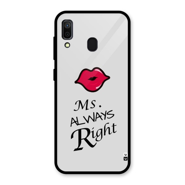 Ms. Always Right. Glass Back Case for Galaxy A30