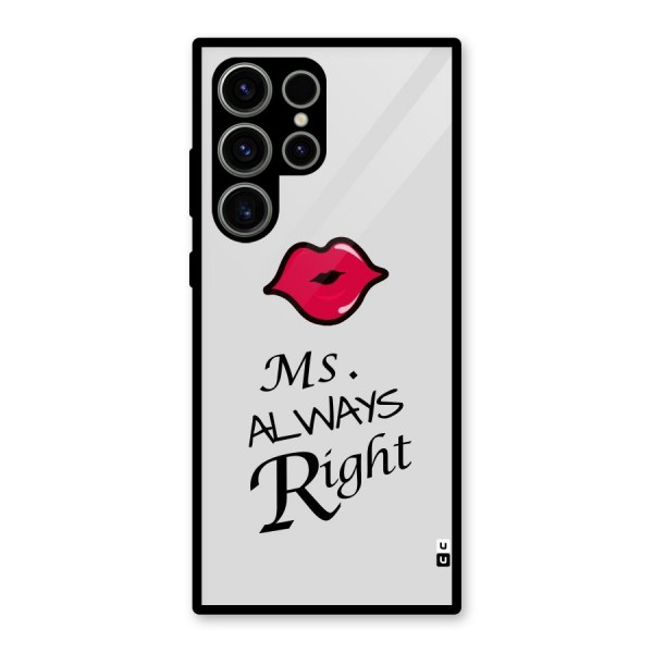 Ms. Always Right. Glass Back Case for Galaxy S23 Ultra