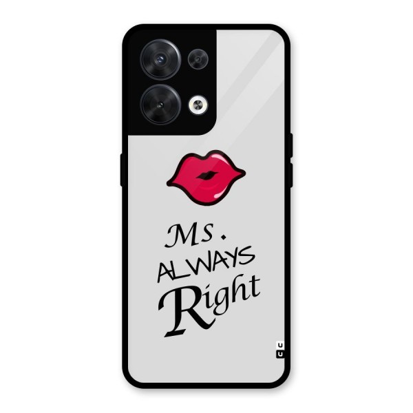 Ms. Always Right. Glass Back Case for Oppo Reno8 5G