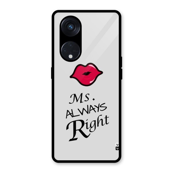 Ms. Always Right. Glass Back Case for Reno8 T 5G