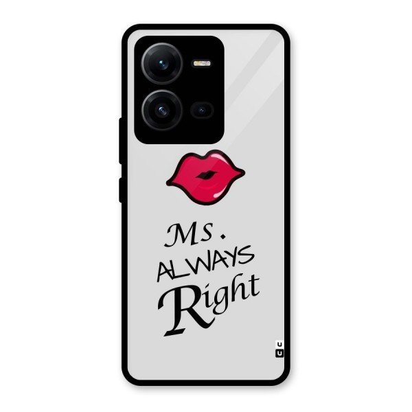 Ms. Always Right. Glass Back Case for Vivo V25