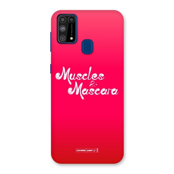 Muscles and Mascara Back Case for Galaxy M31