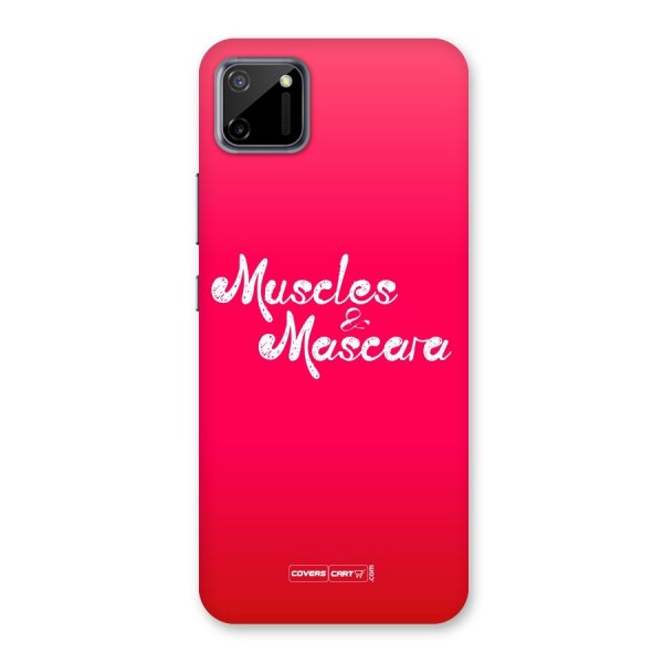 Muscles and Mascara Back Case for Realme C11