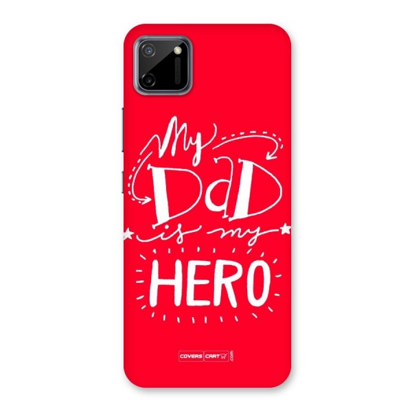 My Dad My Hero Back Case for Realme C11