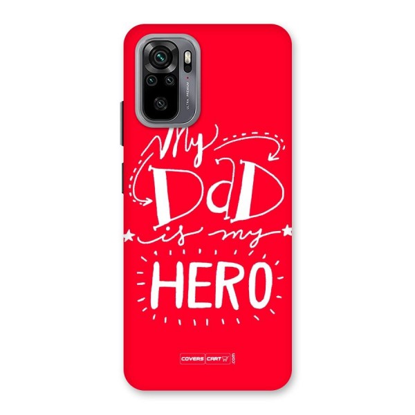 My Dad My Hero Back Case for Redmi Note 10