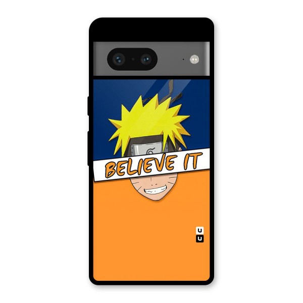 Naruto Believe It Glass Back Case for Google Pixel 7